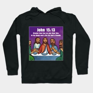 John 15:13 Hoodie